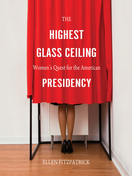 Title details for The Highest Glass Ceiling by Ellen Fitzpatrick - Available